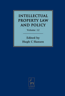 Intellectual Property Law and Policy Volume 12 - 