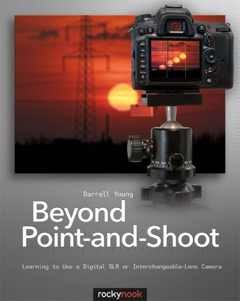 Beyond Point-and-Shoot -  Darrell Young