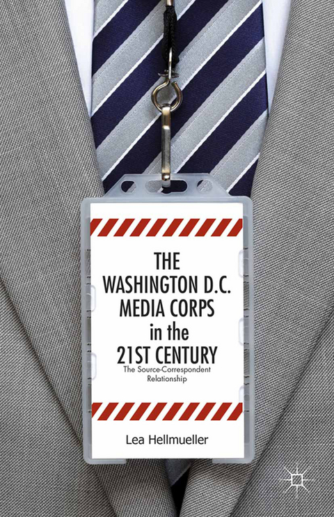 The Washington, DC Media Corps in the 21st Century - L. Hellmüller