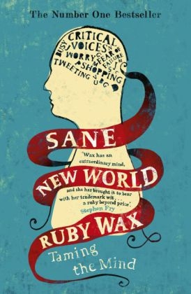 Sane New World -  Ruby Wax