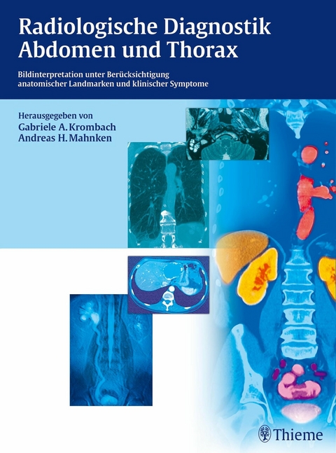 Radiologische Diagnostik Abdomen und Thorax -  Rainer Klinge