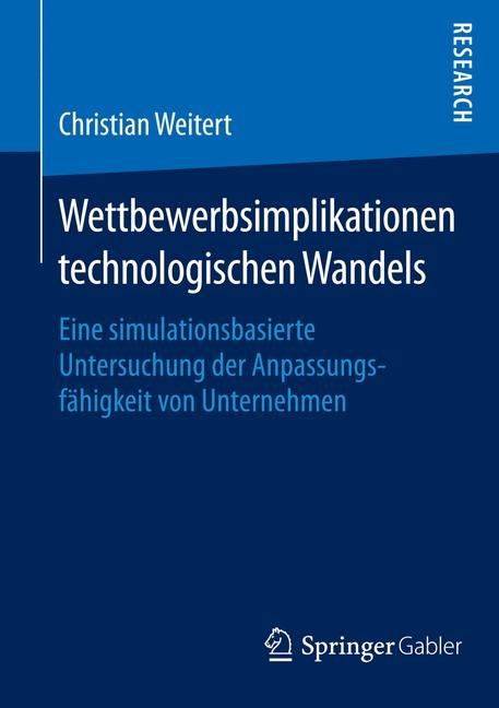 Wettbewerbsimplikationen technologischen Wandels - Christian Weitert