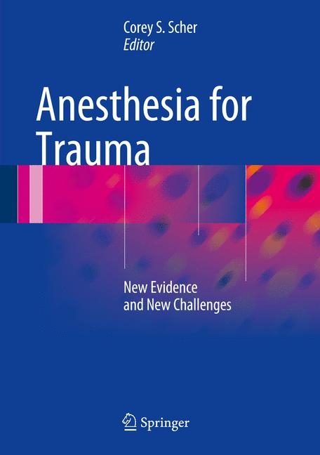 Anesthesia for Trauma - 