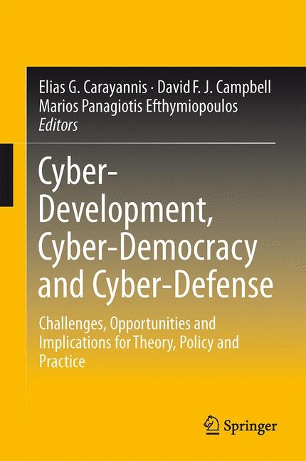 Cyber-Development, Cyber-Democracy and Cyber-Defense - 