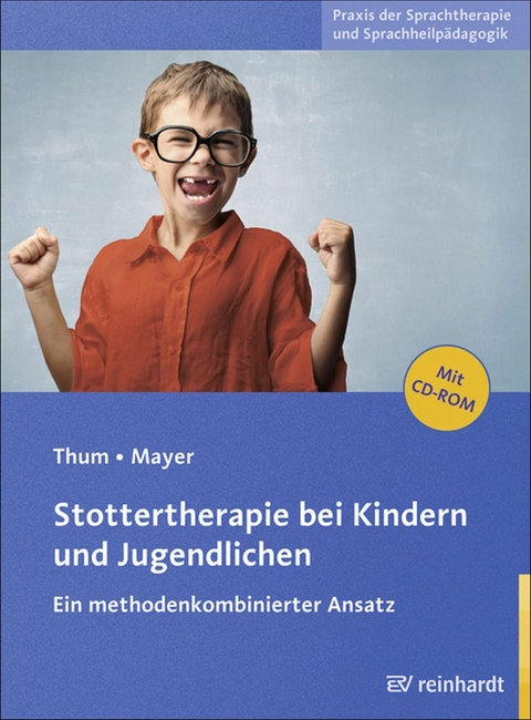 Stottertherapie bei Kindern und Jugendlichen -  Georg Thum,  Ingeborg Mayer