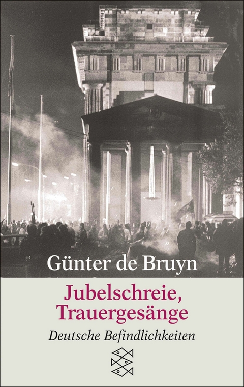 Jubelschreie, Trauergesänge -  Günter de Bruyn