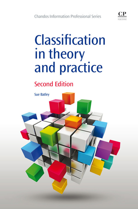 Classification in Theory and Practice -  Susan Batley