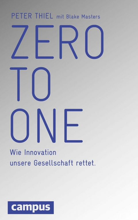 Zero to One -  Peter Thiel,  Blake Masters