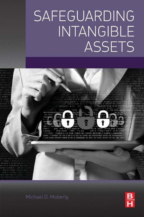 Safeguarding Intangible Assets -  Michael D. Moberly