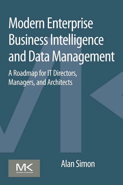 Modern Enterprise Business Intelligence and Data Management -  Alan Simon