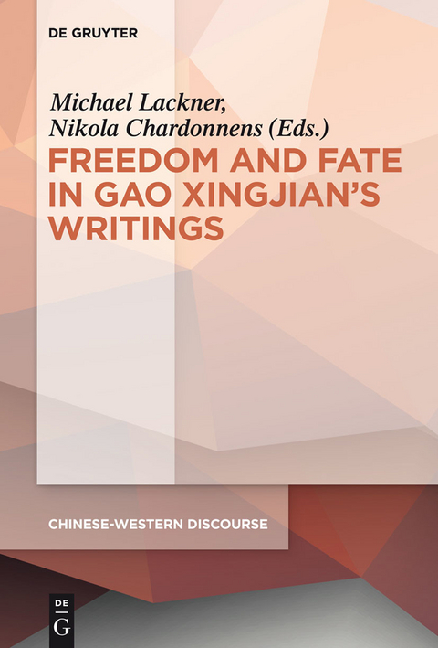 Polyphony Embodied - Freedom and Fate in Gao Xingjian's Writings - 