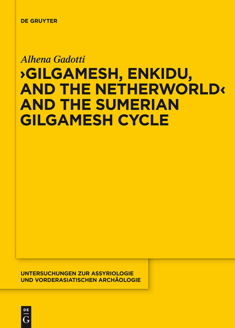 Gilgamesh, Enkidu, and the Netherworld and the Sumerian Gilgamesh Cycle -  Alhena Gadotti