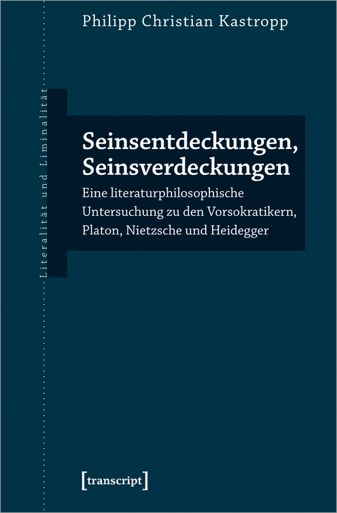 Seinsentdeckungen, Seinsverdeckungen - Philipp Christian Kastropp