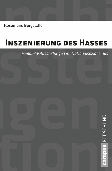 Inszenierung des Hasses -  Rosemarie Burgstaller