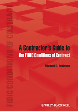 A Contractor's Guide to the FIDIC Conditions of Contract - Michael D. Robinson