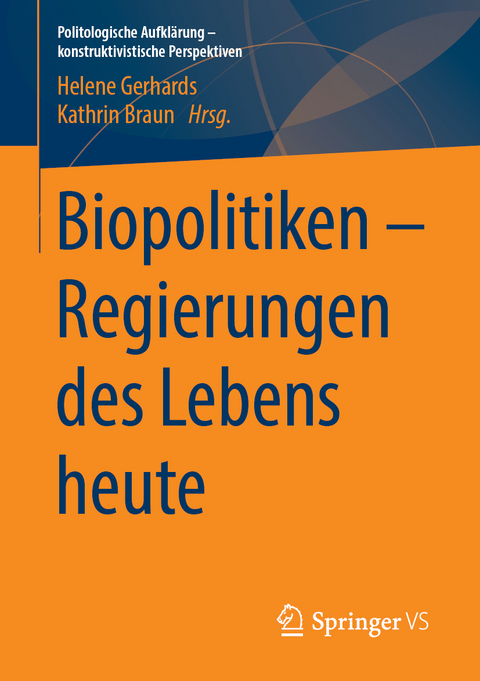 Biopolitiken – Regierungen des Lebens heute - 