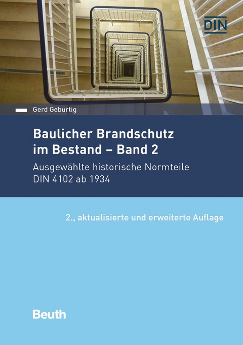 Baulicher Brandschutz im Bestand: Band 2 - Gerd Geburtig