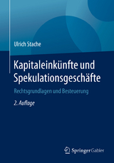 Kapitaleinkünfte und Spekulationsgeschäfte - Stache, Ulrich