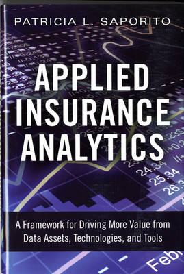 Applied Insurance Analytics -  Patricia L Saporito