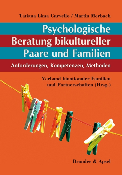 Psychologische Beratung bikultureller Paare und Familien - Tatiana Lima Curvello, Martin Merbach