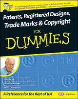 Patents, Registered Designs, Trade Marks and Copyright For Dummies - John Grant, Charlie Ashworth, Henri J. A. Charmasson