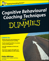 Cognitive Behavioural Coaching Techniques For Dummies - Helen Whitten