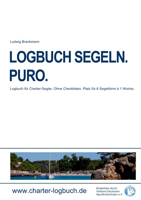 LOGBUCH SEGELN. PURO. Für CHARTER-SKIPPER. - Ludwig Brackmann