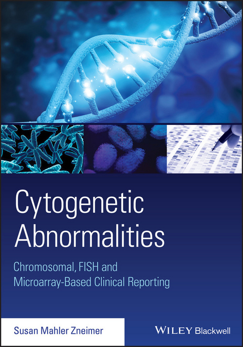 Cytogenetic Abnormalities - Susan Mahler Zneimer