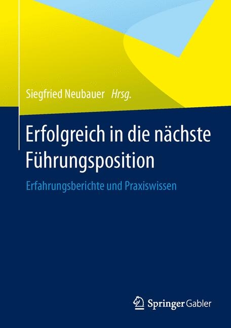 Erfolgreich in die nächste Führungsposition - 