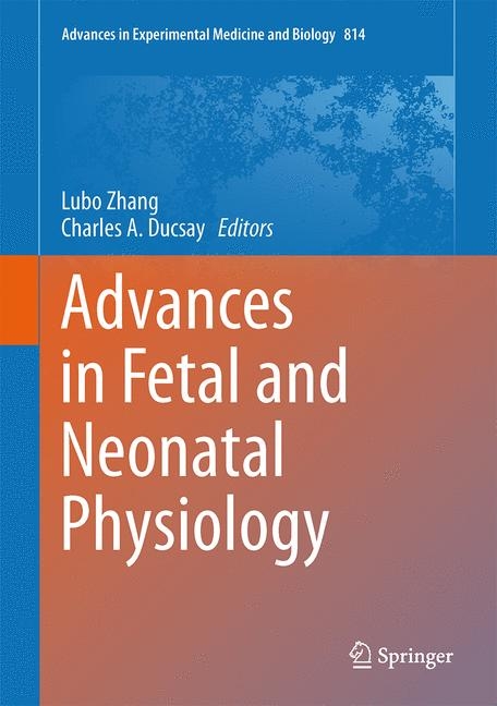 Advances in Fetal and Neonatal Physiology - 