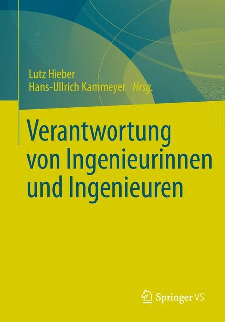 Verantwortung von Ingenieurinnen und Ingenieuren - 