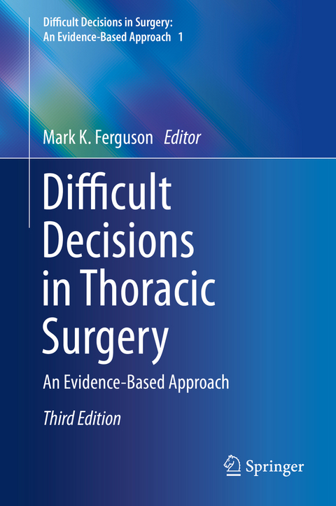 Difficult Decisions in Thoracic Surgery - 