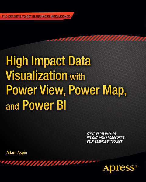 High Impact Data Visualization with Power View, Power Map, and Power BI - Adam Aspin