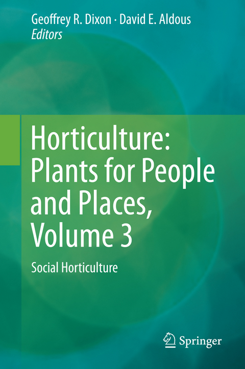 Horticulture: Plants for People and Places, Volume 3 - 