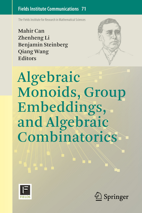 Algebraic Monoids, Group Embeddings, and Algebraic Combinatorics - 