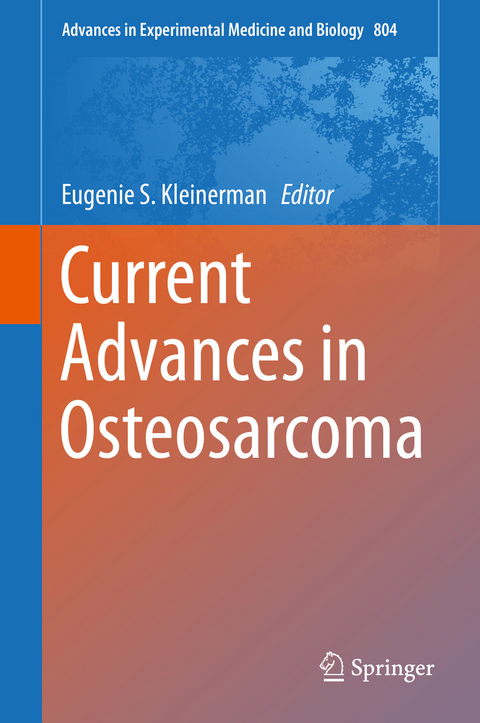 Current Advances in Osteosarcoma - 