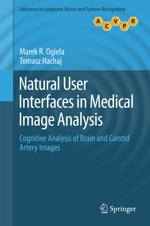 Natural User Interfaces in Medical Image Analysis - Marek R. Ogiela, Tomasz Hachaj