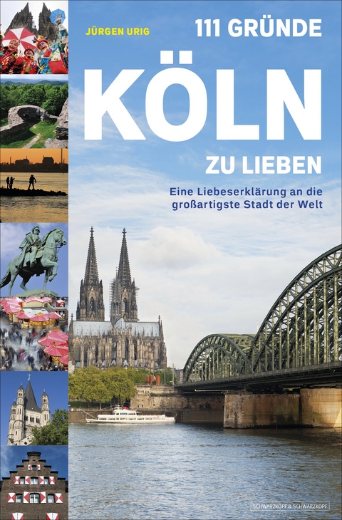 111 Gründe, Köln zu lieben - Jürgen Urig