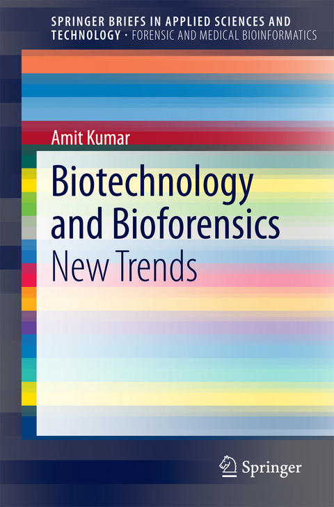 Biotechnology and Bioforensics -  Amit Kumar