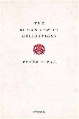 Roman Law of Obligations -  Peter Birks