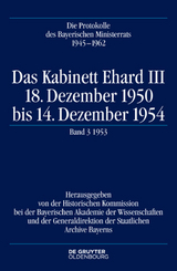 Die Protokolle des Bayerischen Ministerrats 1945-1954 / Das Kabinett Ehard III - 