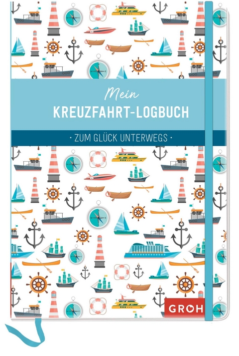 Mein Kreuzfahrt-Logbuch -  GROH Verlag