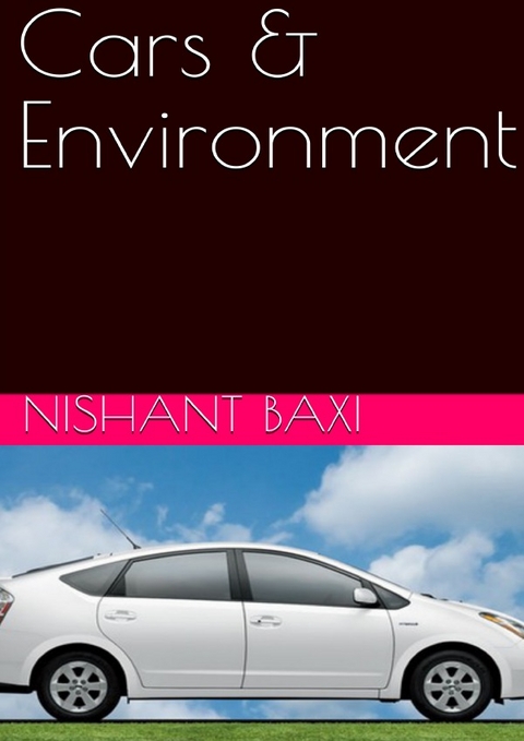 Cars & Environment - Nishant Baxi