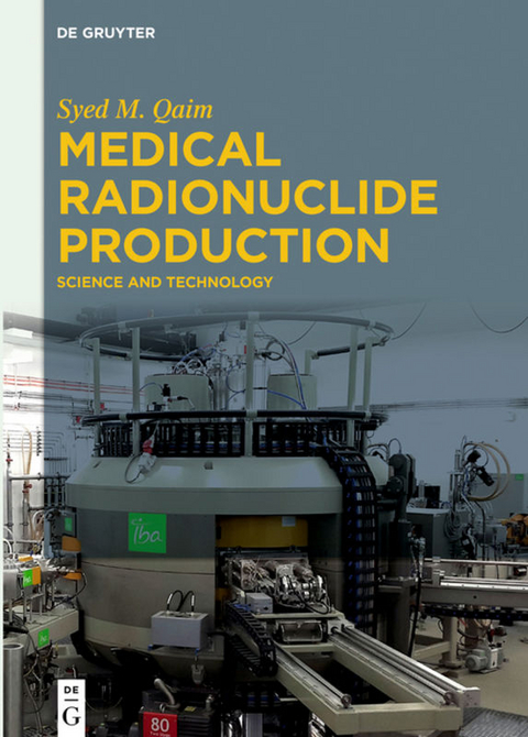 Medical Radionuclide Production - Syed M. Qaim