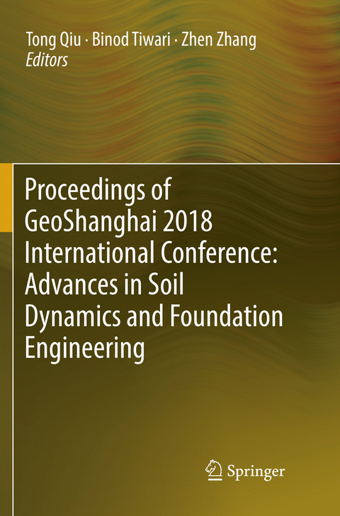 Proceedings of GeoShanghai 2018 International Conference: Advances in Soil Dynamics and Foundation Engineering - 