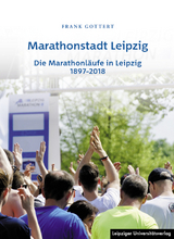 Marathonstadt Leipzig - Frank Gottert