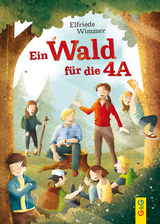 Ein Wald für die 4A - Elfriede Wimmer