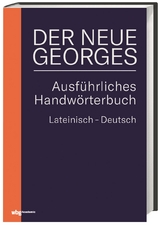 DER NEUE GEORGES Ausführliches Handwörterbuch Lateinisch – Deutsch - Karl Ernst Georges