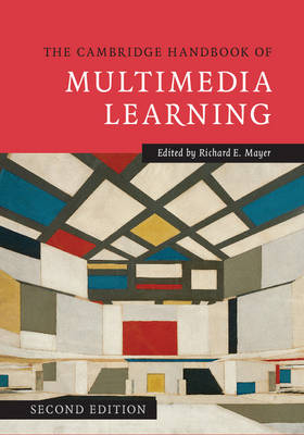 Cambridge Handbook of Multimedia Learning - 