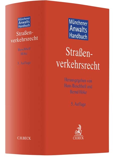 Münchener Anwaltshandbuch Straßenverkehrsrecht - Hans Buschbell